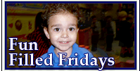 Fun Filled Fridays